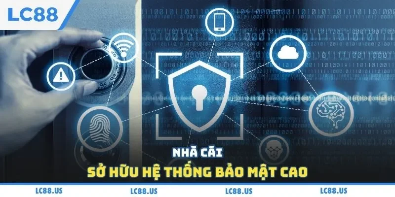 Nhà cái sở hữu hệ thống bảo mật cao